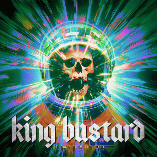 King Bastard : It Came from the Void